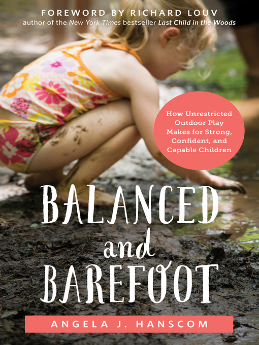 Title details for Balanced and Barefoot by Angela J. Hanscom - Available